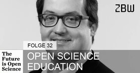 The Future is Open Science Folge 32: Open Science Education