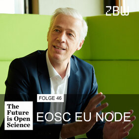 The Future is Open Science | Folge 46: EOSC EU Node