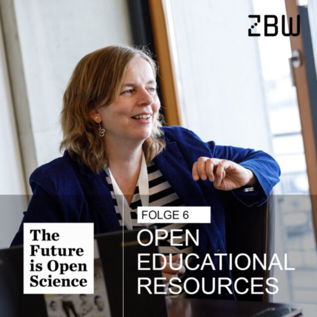The Future is Open Science - Folge 6: Open Educational Resources