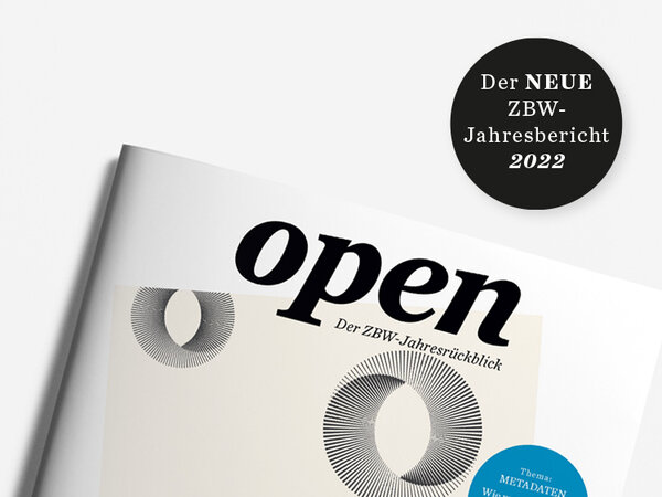 Der neue ZBW-Jahresbericht 2022 Cover: open - Der ZBW-Jahresrückblick