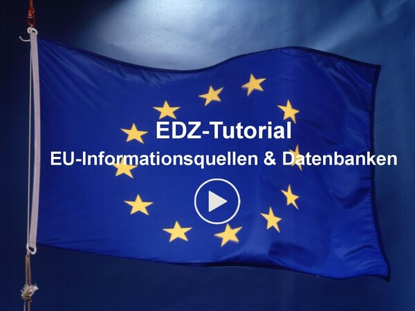 EDZ-Tutorial EU-Informationsquellen & Datenbanken