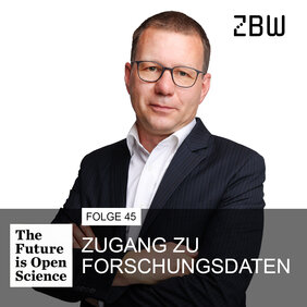 The Future is Open Science | Folge 45: Zugang zu Forschungsdaten