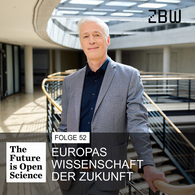 The Future is Open Science | Folge 52: Europas Wissenschaft der Zukunft