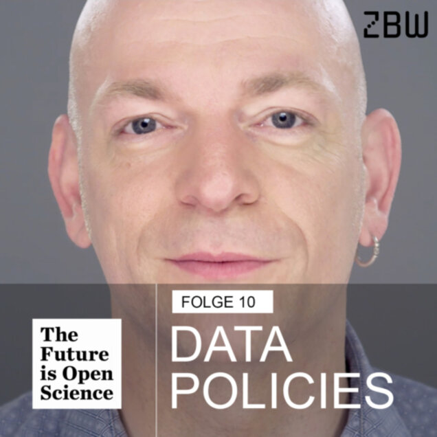 The Future is Open Science - Folge 10: Data Policies