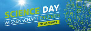 Science Day Wissenschaft erleben Fr. 29.9.2023