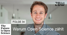 The Future is Open Science Folge 34: Warum Open Science zählt