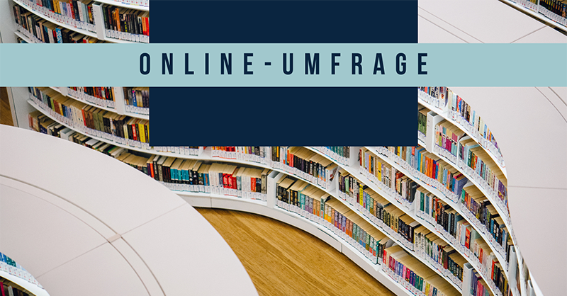 Bibliotheksnutzung in Corona-Zeiten - Online-Umfrage Bibliotheksnutzung in Corona-Zeiten - Online-Umfrage