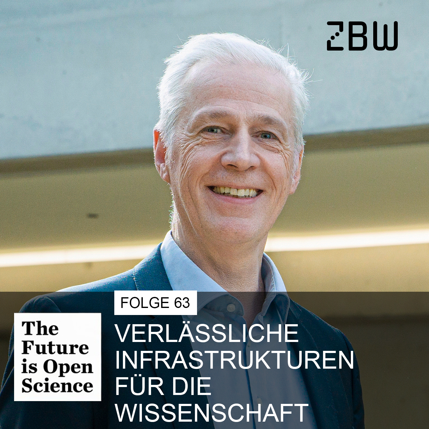 The Future is Open Science | Folge 63: Verlässliche Infrastrukturen für die Wissenschaft